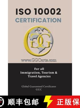 【3-4周达】ISO 10002 Certification: For all Immigration, Tourism and Travel Agencies [9781990451874]