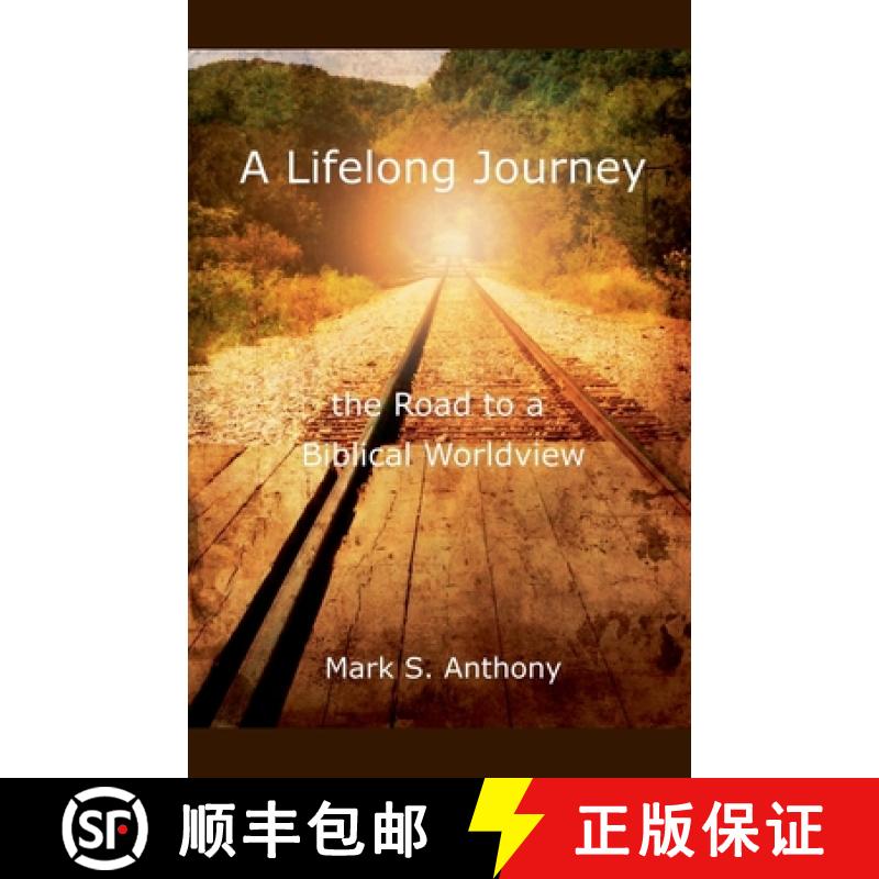 预订 A Lifelong Journey - The Road to a Biblical Worldview [9798224823512]