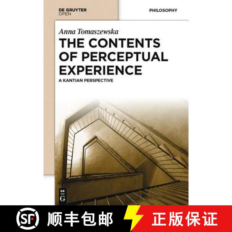 【3-4周达】The Contents of Perceptual Experience: A Kantian Perspective [9783110372649]