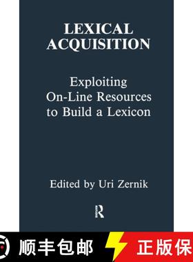 【3-4周达】Lexical Acquisition: Exploiting On-Line Resources to Build a Lexicon: Exploiting On-Line R... [9780805811278]