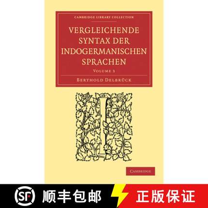 【3-4周达】Vergleichende Syntax Der Indogermanischen Sprachen [9781108007368]