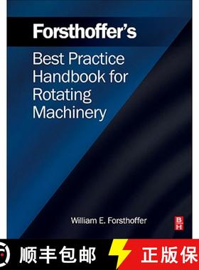 【3-4周达】Forsthoffer's Best Practice Handbook for Rotating Machinery [9780080966762]