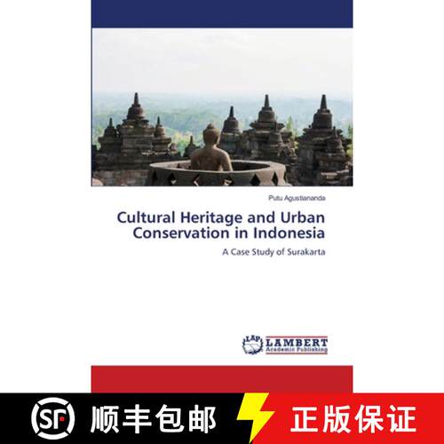 预订 Cultural Heritage and Urban Conservation in Indonesia [9783659454011]