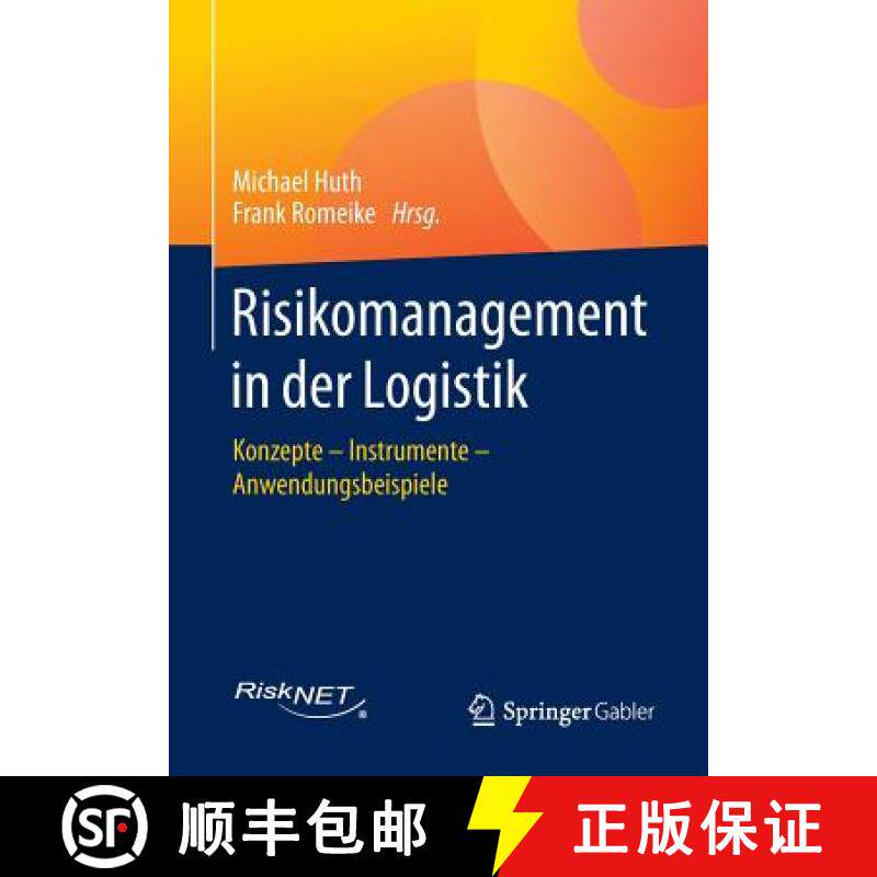 【3-4周达】Risikomanagement in der Logistik : Konzepte - Instrumente - Anwendungsbeispiele [9783658058951]