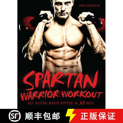 【3-4周达】Spartan Warrior Workout: Get Action Movie Ripped in 30 Days [9781569757918]