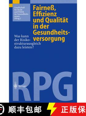 【3-4周达】Fairneß, Effizienz und Qualität in der Gesundheitsversorgung : Was kann der Risikostrukt... [9783540636854]