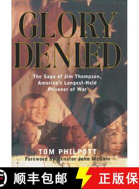 【3-4周达】Glory Denied – The Saga of Jim Thompson, America′s Longest–Held Prisoner of War [9780393020120]