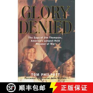 【3-4周达】Glory Denied – The Saga of Jim Thompson, America′s Longest–Held Prisoner of War [9780393020120]