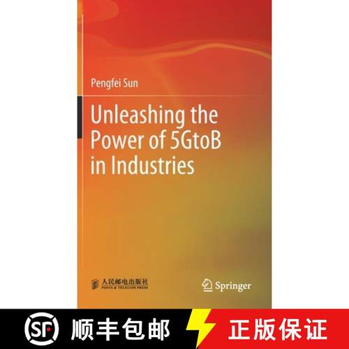 【3-4周达】Unleashing the Power of 5gtob in Industries [9789811650819]