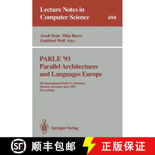 【3-4周达】PARLE '93 Parallel Architectures and Languages Europe : 5th International PARLE Conference... [9783540568919]