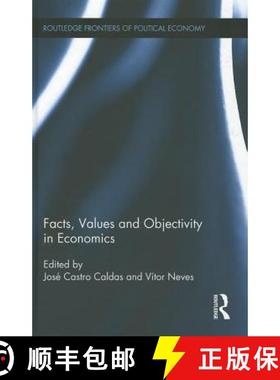 【3-4周达】Facts, Values and Objectivity in Economics [9780415667128]