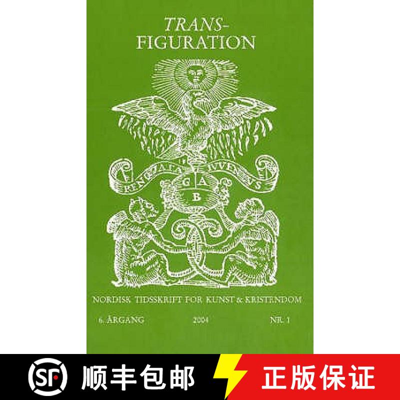 【3-4周达】Transfiguration: Nordisk Tidsskrift for Kunst and Krinstendom [9788763504959]