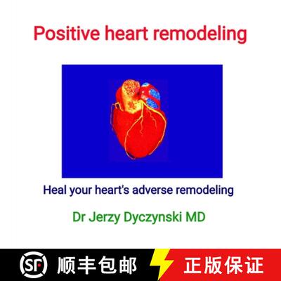 【3-4周达】Positive heart remodeling: Heal your heart's adverse remodeling [9780645389845]