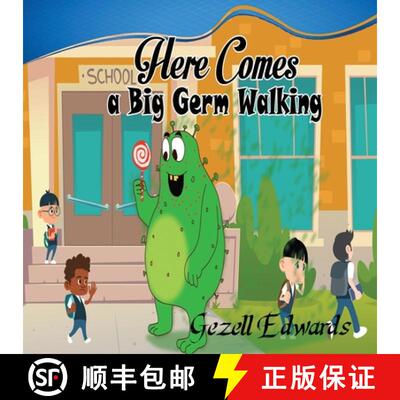 【3-4周达】Here comes a big germ walking: A Children's Book About Germs and Handwashing [9780578907772]