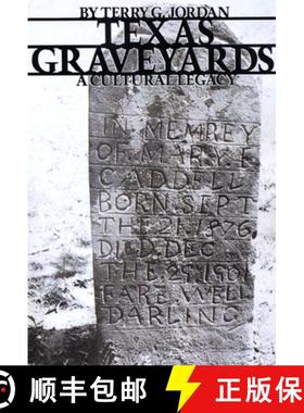 【3-4周达】Texas Graveyards: A Cultural Legacy [9780292780705]