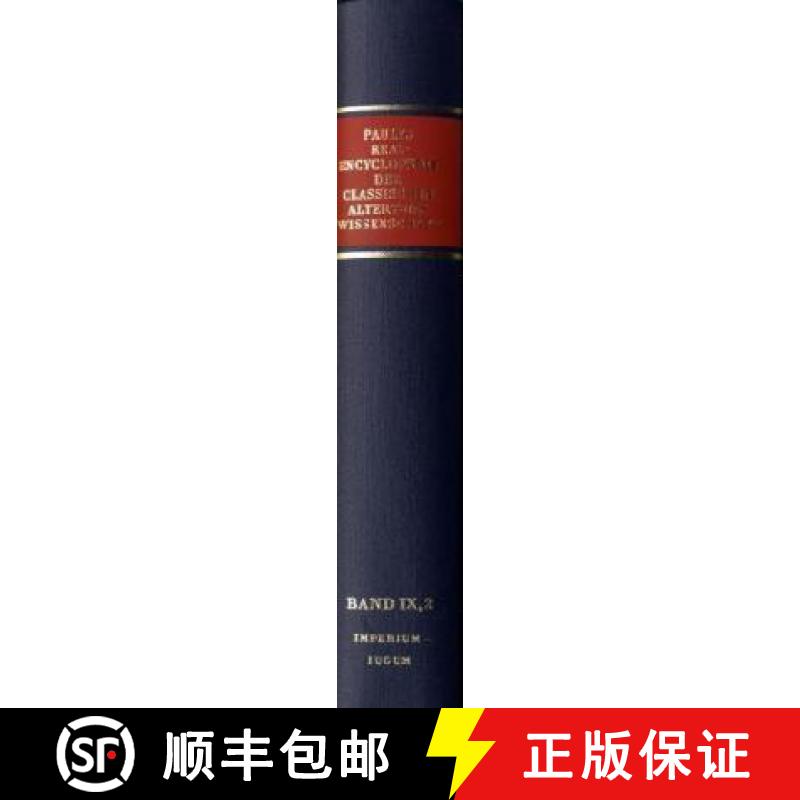 【4周达】Realencyclopädie Der Classischen Altertumswissenschaft: Erste Reihe.Band IX, 2: Imperium-Iugum [9783476010346]