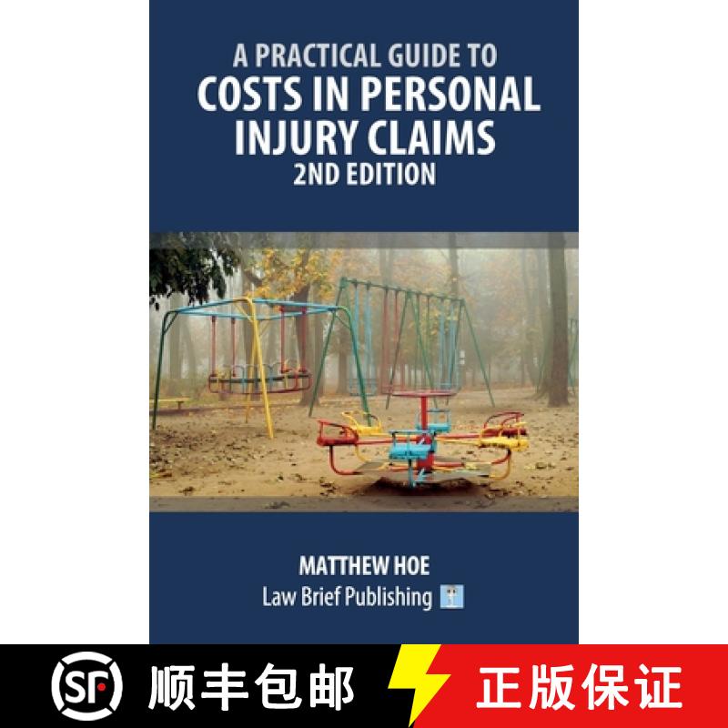【3-4周达】A Practical Guide to Costs in Personal Injury Claims - 2nd Edition [9781913715373]