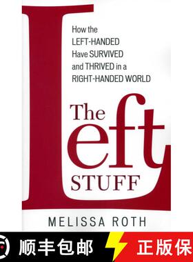 【3-4周达】The Left Stuff : How the Left-Handed Have Survived and Thrived in a Right-Handed World [9781590771464]