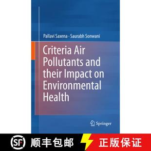 Their Pollutants Impact Health Criteria Environmental 4周达 9789811399916 Air and