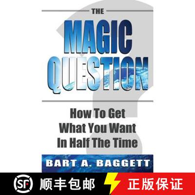 【3-4周达】The Magic Question: How to Get What You Want in Half the Time [9781882929184]