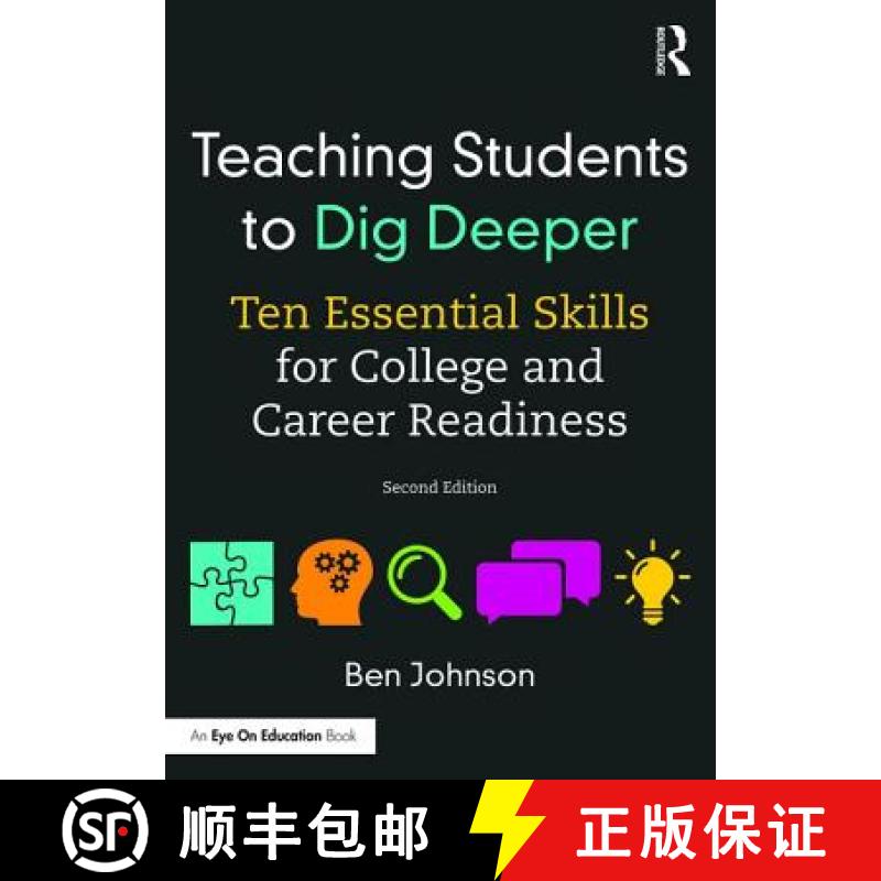 【3-4周达】Teaching Students to Dig Deeper: Ten Essential Skills for College and Career Readiness [9781138055858]