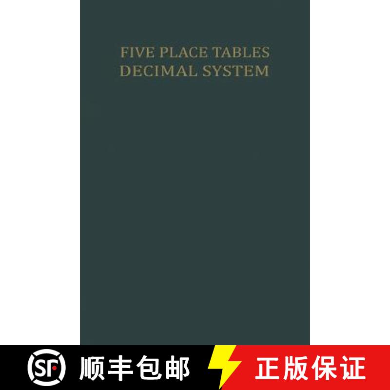 【4周达】Five Place Tables: Logarithms of Integers Logarithms and Natural Values of Trigonometric Fun... [9789401015882]