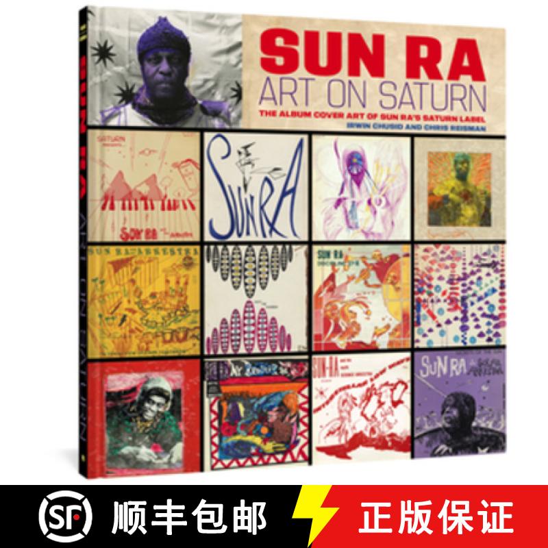 【3-4周达】Sun Ra: Art on Saturn: The Album Cover Art of Sun Ra's Saturn Label [9781683966586]