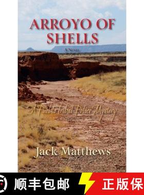 预订 Arroyo of Shells: A Pueblo Tribal Police Mystery [9781632937476]