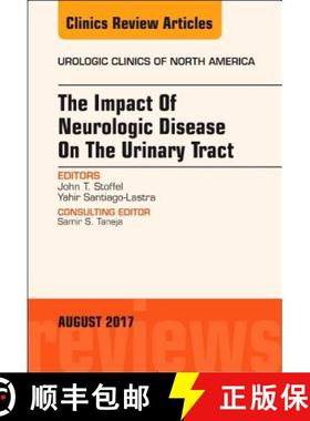 【3-4周达】The Impact of Neurologic Disease on the Urinary Tract, an Issue of Urologic Clinics: Volum... [9780323532617]