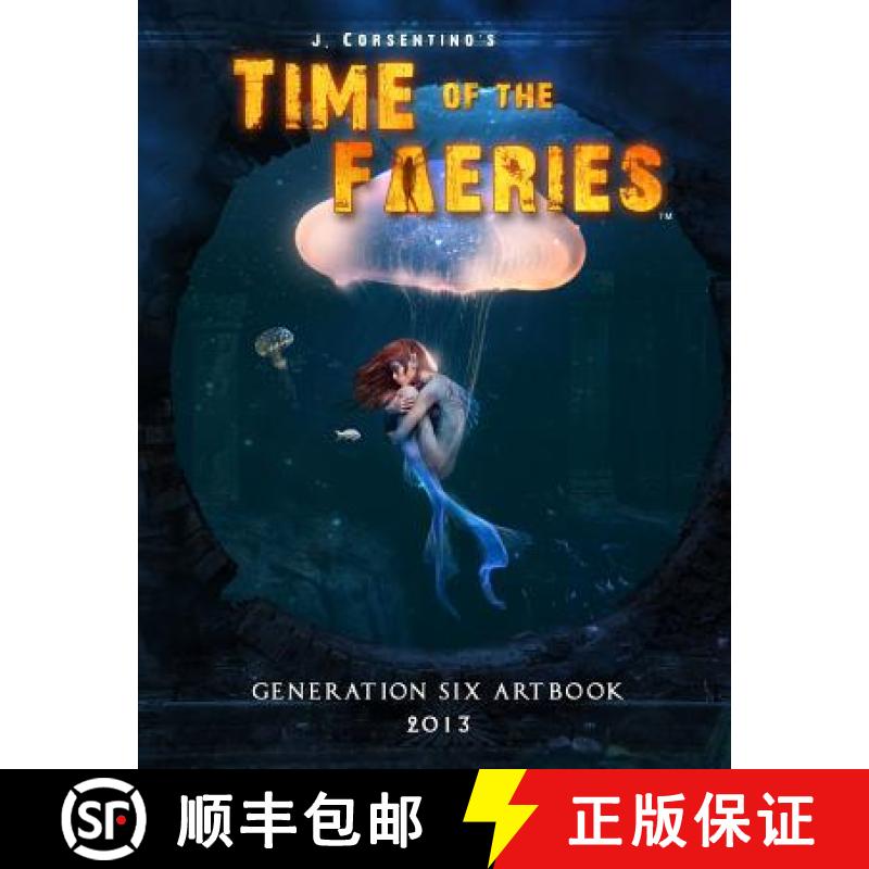 【2-3周达】Time of the Faeries: Generation 6 Art Book: Generation 6 Art Book [9781387855476]