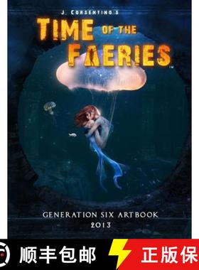【3-4周达】Time of the Faeries: Generation 6 Art Book: Generation 6 Art Book [9781387855476]