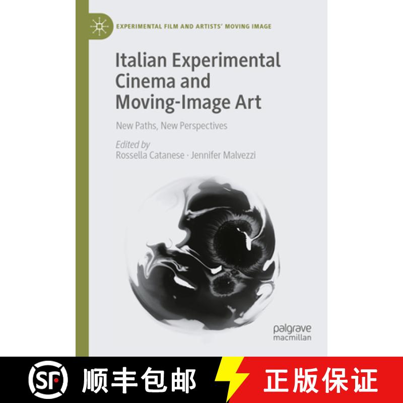 【3-4周达】Italian Experimental Cinema and Moving-Image Art: New Paths, New Perspectives [9783031778957]