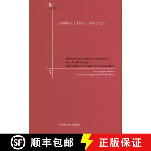【3-4周达】精装 Erzählen, Erklären, Verstehen – Beiträge zur Wissenschaftstheorie und Methodologi... [9783050043975]