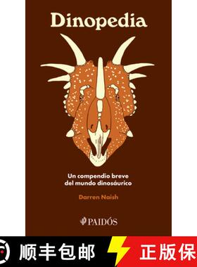 预订 Dinopedia: Un Compendio Breve del Mundo Dinosaurístico / Dinopedia: A Brief Compendium of Dinos... [9786075696980]
