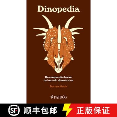 【3-4周达】Dinopedia: Un Compendio Breve del Mundo Dinosaurístico / Dinopedia: A Brief Compendium of... [9786075696980]