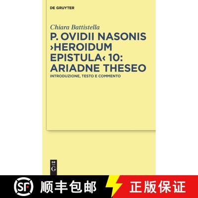 【3-4周达】P. Ovidii Nasonis ＞Heroidum Epistula＜ 10: Ariadne Theseo: Introduzione, testo e commento [9783110240856]
