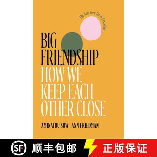 【3-4周达】Big Friendship: How We Keep Each Other Close [9781982111915]