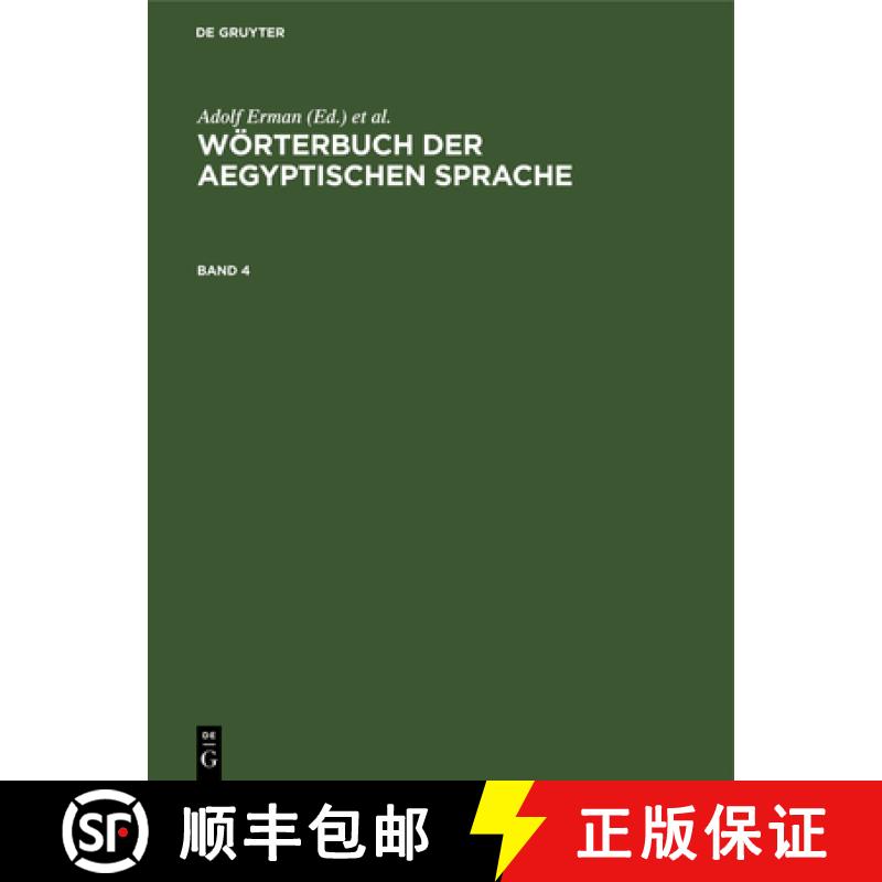【2-3周达】Wörterbuch Der Aegyptischen Sprache. Band 4 [9783112652930]