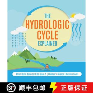 【3-4周达】The Hydrologic Cycle Explained | Water Cycle Books for Kids Grade 5 | Children's Science E... [9781541984011]