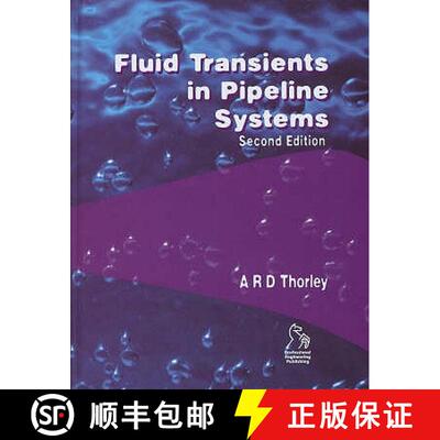 预订 Fluid Transients In Pipeline Systems 2E [Wiley机械工程] [9781860584053]
