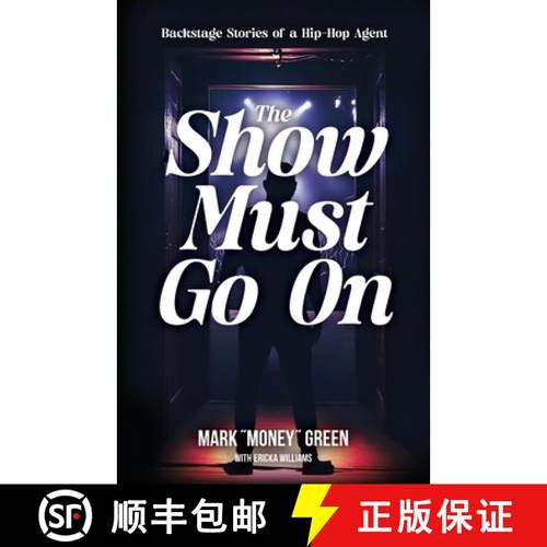 【3-4周达】The Show Must Go On: Backstage Stories of a Hip-Hop Agent [9781963874082]