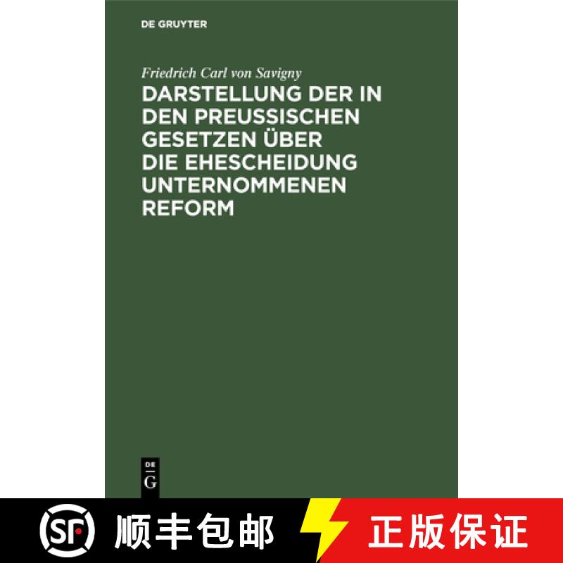 【2-3周达】Darstellung der in den Preussischen Gesetzen uber die Ehescheidung unternommenen Reform [9783111117669]