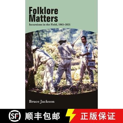 【3-4周达】Folklore Matters : Incursions in the Field, 1965-2021 [9781438496153]