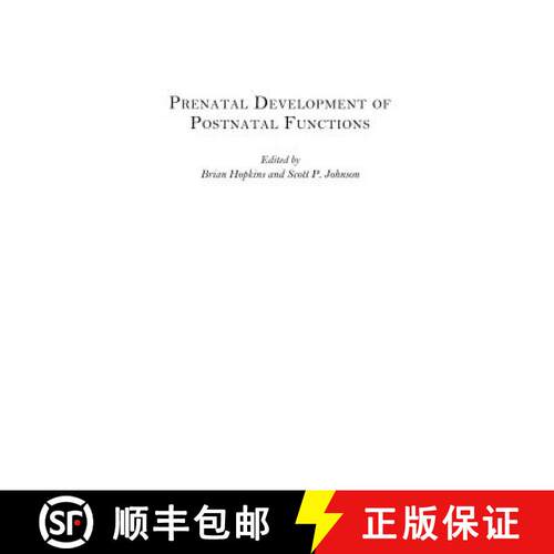 【3-4周达】精装 Prenatal Development of Postnatal Functions [9780275981266]