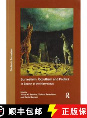 【3-4周达】Surrealism, Occultism and Politics: In Search of the Marvellous [9780367470494]