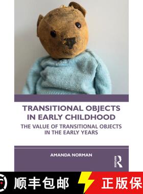 【3-4周达】Transitional Objects in Early Childhood: The Value of Transitional Objects in the Early Years [9781032280479]