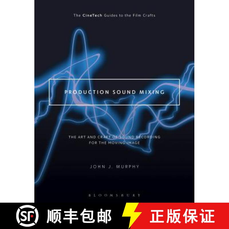 现货 Production Sound Mixing: The Art and Craft of Sound Recording for the Moving Image [9781501307089]