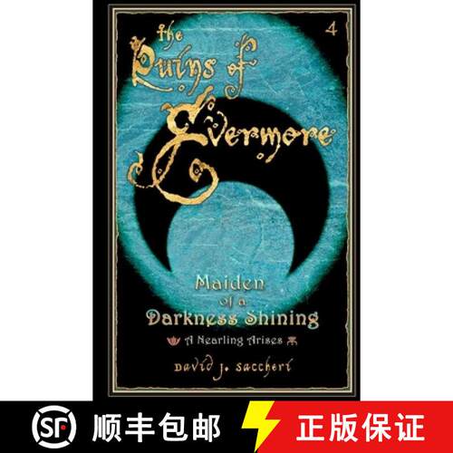 【3-4周达】Maiden of a Darkness Shining: Trilogy - Part Three - A Nearling Arises [9780692824870]