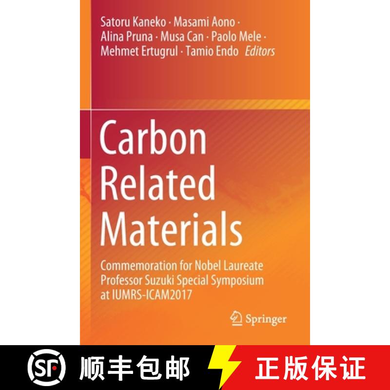 【3-4周达】Carbon Related Materials : Commemoration for Nobel Laureate Professor Suzuki Special Sympo... [9789811576126]