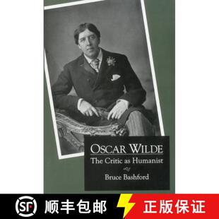 Oscar Wilde Humanist 9781611471618 4周达 Critic The